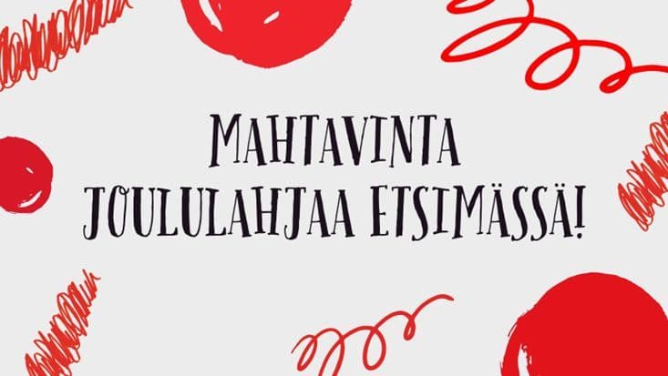 Mahtavinta joululahjaa etsimässä