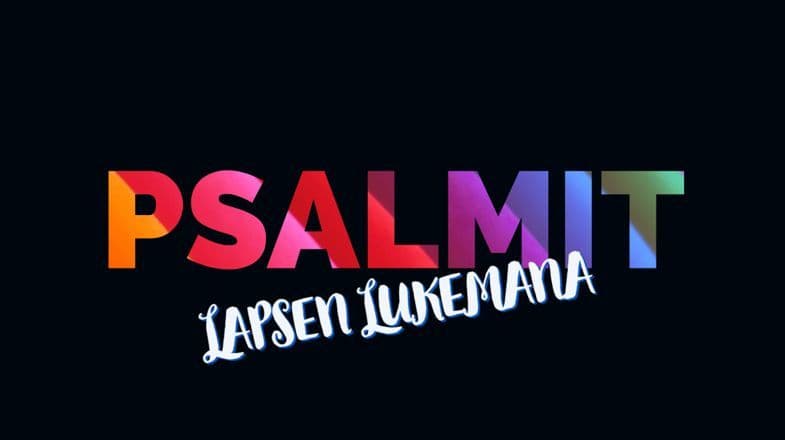 Psalmit lapsen lukemana