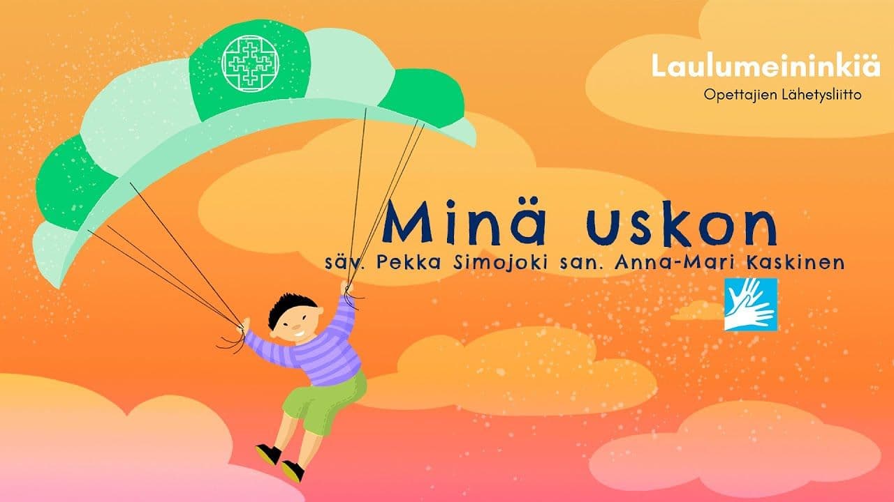Osa 13 - MINÄ USKON (3–6lk)