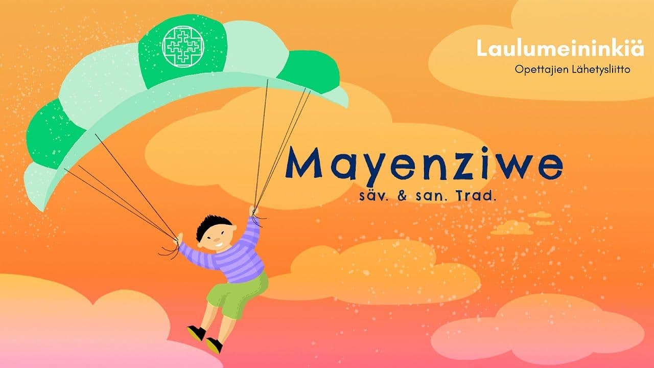 Osa 11 - MAYENZIWE (3–6lk)