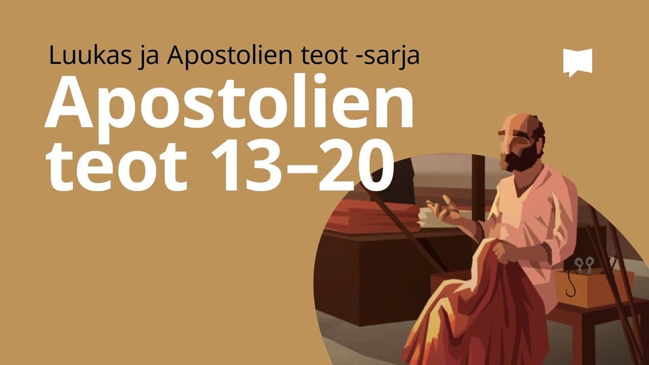 Osa 8 - Apostolien teot 13-20