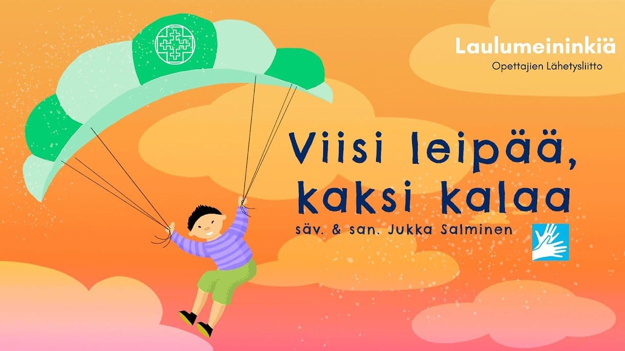 Osa 6 - Siina Hirvonen: VIISI LEIPÄÄ, KAKSI KALAA (0-4lk)
